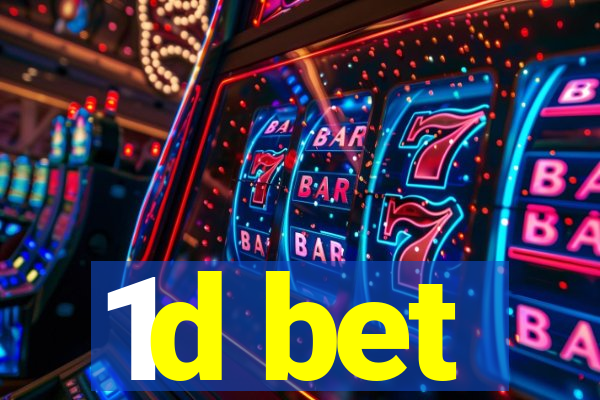 1d bet